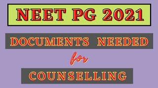 NEET PG 2021 COUNSELLING DOCUMENTS NEEDED || MCC ROUND 1 DOCUMENTS || DOCUMENTS FOR MCC 2021