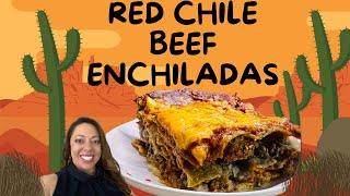 How to Make New Mexican Red Chile Beef Enchiladas || Cheesy Baked New Mexican Enchiladas