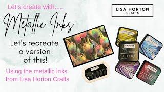 Lisa Horton Crafts - Metallic Ink Techniques with Embossing Folders