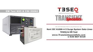 EM Test NX5 & CNI 508N2 Overview - Data Line Surge System