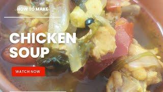 chicken soup recipe #homemaderecipe #chickensouprecipe