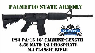 PSA PA-15 16" CARBINE-LENGTH 5.56 NATO 1/8 PHOSPHATE M4 CLASSIC REVIEW