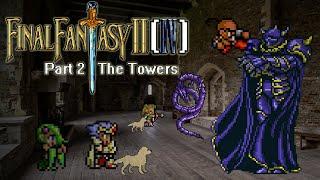 #FinalFantasyIV Final Fantasy II (4) SNES - ULTIMATE GUIDE - Part 2: The Towers