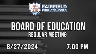 Board Of Education (Regular Meeting) - 8/27/2024