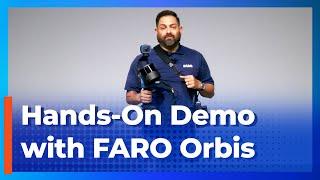 Hands-On With the FARO Orbis