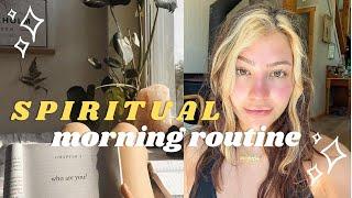  MY SPIRITUAL MORNING ROUTINE 