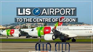  how to travel from LISBON airport ️ to the centre of the city  #092