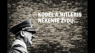 Kodėl A.Hitleris nekentė žydų.. Istorija trumpai