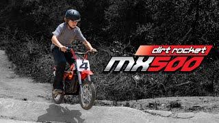 MX500 Dirt Rocket: An Incredible Off-Road Experience!