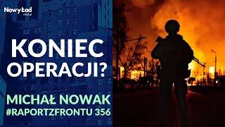 PODSUMOWANIE 987. dnia wojny+MAPY | Odwrót z Rosji? | Raport z Frontu UKRAINA odc. 356