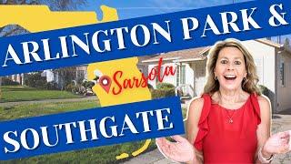 ARLINGTON PARK and Southgate Sarasota Neighborhood. 2 of the Most Requested Locations Neighborhoods