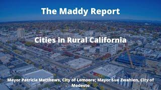 The Maddy Report: Cities in Rural California