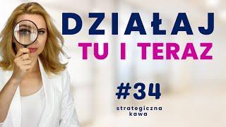 Wykorzystuj to, co masz! | STRATEGICZNA KAWA  #34