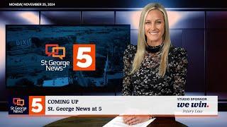 St. George News at 5: 11-25-2024