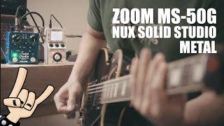 ZOOM MS-50G & NUX Solid Studio - METAL | Free Preset