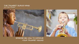 Episode 86: How To Improve Your Trumpet Sound