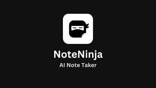 NoteNinja - AI Note Taker - Instruction Video