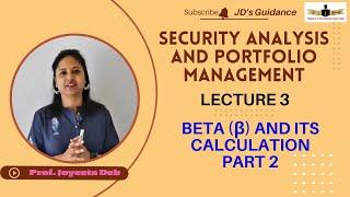 Security Analysis and Portfolio Management || BETA (β) And its Calculation || Lecture 2 || part 2