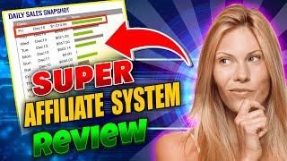 Super Affiliate System Review 2023  ~ My Results [Case Study] | SUPER AFFILIATE SYSTEM REVIEW