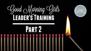 Good Morning Girls Leaders Training: Part 2 / How to Lead an Accountability Group