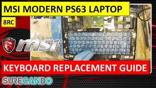 Watch This Before Replacing Your MSI PS63 Modern 8RC Keyboard!