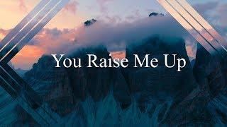 You Raise Me Up