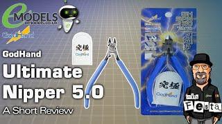 GodHand Ultimate Nipper 5.0 (GH-SPN-120) - A quick Lookie Loo