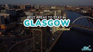  Where to Stay in Glasgow: Explore Vibrant Districts and Historic Sites + Map! ️