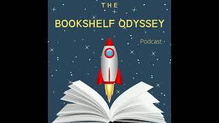 Bookshelf Odyssey Podcast Trailer