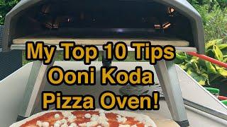 My Top 10 Pizza Oven Tips - Ooni Koda Pizza Oven!