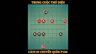 [ cờ tướng hay ] Cao Thủ Tử Thủ: Đỏ Cầm Cự Giữa Trận Thế Không Cửa Sống