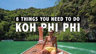 TOP 8 THINGS TO DO in KOH PHI PHI