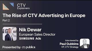 The Rise of CTV Advertising in Europe, Part 2.