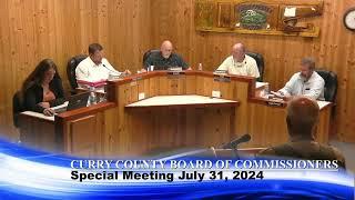 Curry County Board of Commissioners Special Meeting July 31, 2024