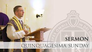 Sermon - Penance with Charity - Quinquagesima Sunday - Fr. Sheahan - 3/2/25