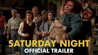 SATURDAY NIGHT – Official Trailer (HD)