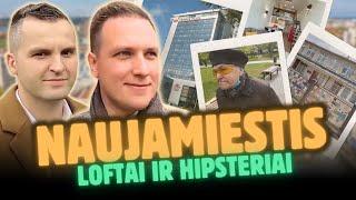 #2| NAUJAMIESTIS, hipsterių, loftų ir kavinių rajonas.