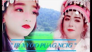 ( IB XYOO PUAG NCIG )​ BY _ Dib yaj -​ Li Wifi New​ Song 2021-2022​