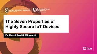 The Seven Properties of Highly Secure IoT Devices - Dr. David Tarditi, Microsoft