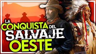 ¿COMO tuvo lugar la CONQUISTA del  SALVAJE y LEJANO OESTE (FAR WEST) AMERICANO? Minidocumental