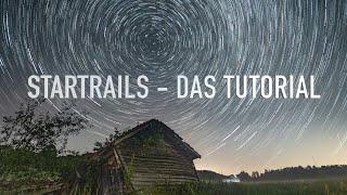 STARTRAILS - Das TUTORIAL I Alles was Du wissen musst