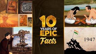 10 Years Of EPIC Facts | #EpicHistory