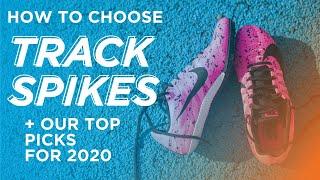 How To Choose Track Spikes + Our Top Picks for 2020