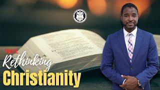 Rethinking Christianity Prt 2. |The Church of God International Jamaica #bible #christianity