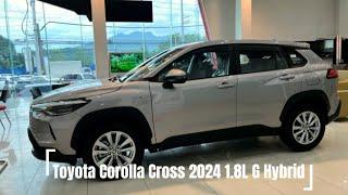 Toyota Corolla Cross 2024 1.8L G Hybrid #toyota #corollacrosshybrid #corollacross2024