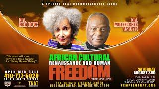 Dr. Molefi Kete Asante & Dr. Nah Dove: African Cultural Renaissance & Human Freedom