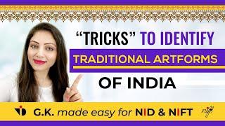 GK for NIFT & NID Entrance Exams |GAT Preparation 2023|How to Identify Traditional ARTFORMS of India