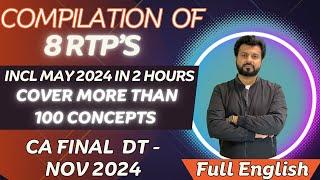 8 RTP’s LAST DAY REVISION | CA FINAL Direct Tax| NOV 2024 | Full English | By CA Aarish Khan