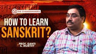 Easiest Way to Learn Sanskrit | Why Sanskrit Matters? | Murthy