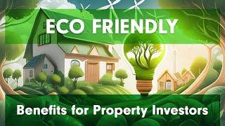 Eco-Friendly Rentals: Top Tips for Landlords and Property Investors + Benefits Explained